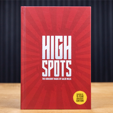 High Spots (15 Year Anniversary Edition) by Caleb Wiles